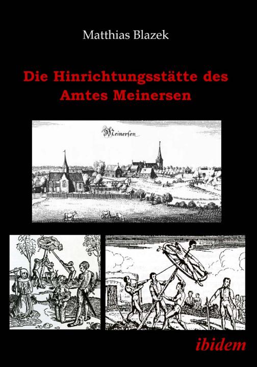 Matthias Blazek: Die Hinrichtungsstätte des Amtes Meinersen E-Book