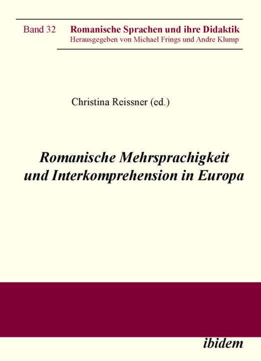 Christina Reissner: Romanische Mehrsprachigkeit und Interkomprehension in Europa E-Book