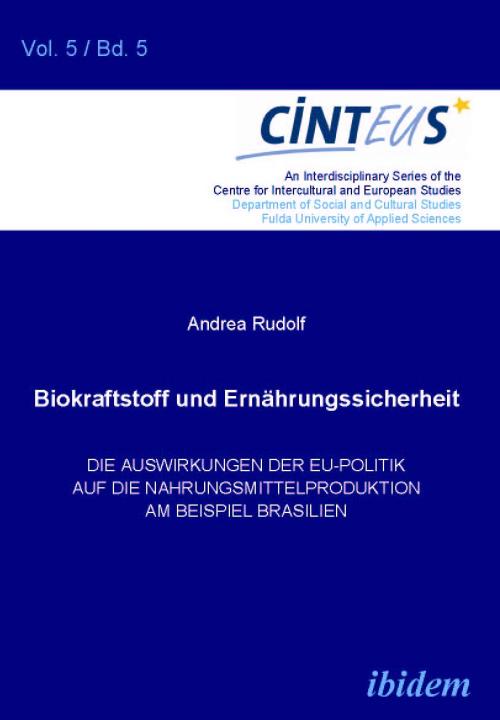 Andrea Rudolf: Biokraftstoffpolitik und Ernährungssicherheit E-Book