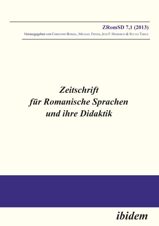 Michael Frings, Jens F Heiderich, Sylvia Thiele, Christoph Bürgel: Zeitschrift für Romanische Sprachen und ihre Didaktik / Zeitschrift für Romanische Sprachen und ihre Didaktik E-Book