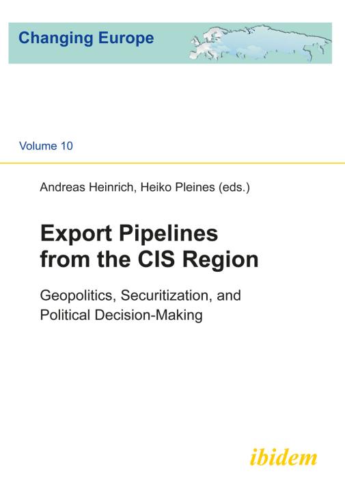 Andreas Heinrich, Heiko Pleines: Export Pipelines from the CIS Region E-Book