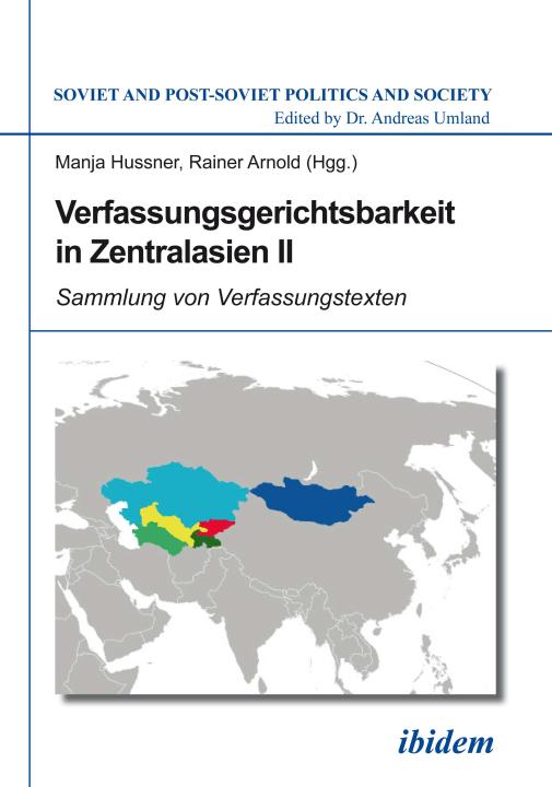 Manja Hussner, Rainer Arnold: Verfassungsgerichtsbarkeit in Zentralasien II E-Book