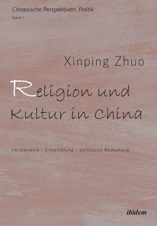 Xinping Zhuo: Religion und Kultur in China E-Book