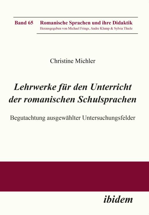 Christine Prof. Dr. Michler: Lehrwerke für den Unterricht der romanischen Schulsprachen E-Book