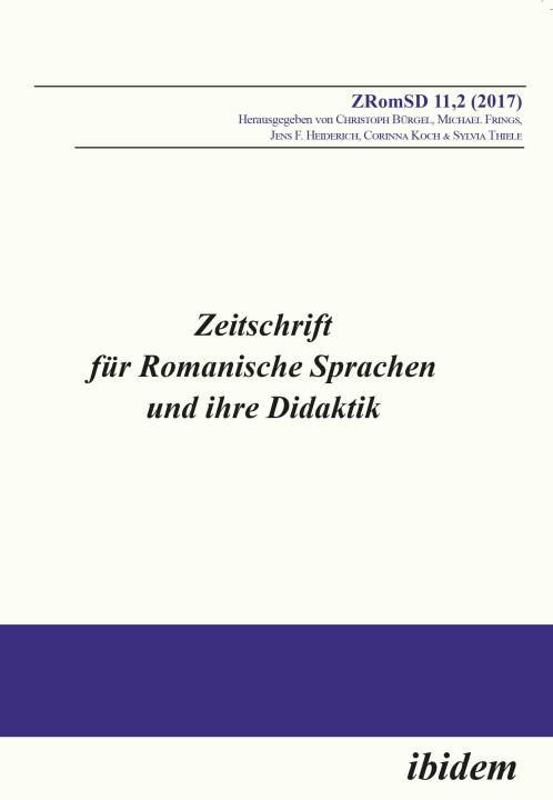 Christoph Bürgel, Michael Frings, Jens F Heiderich, Corinna Koch, Sylvia Thiele: Zeitschrift für Romanische Sprachen und ihre Didaktik E-Book