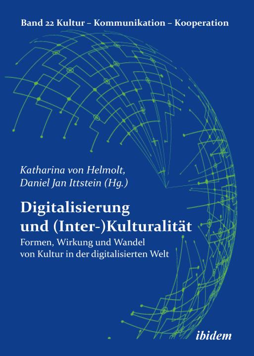 Katharina von Helmolt, Daniel Prof. Dr. Ittstein: Digitalisierung und (Inter-)Kulturalität E-Book