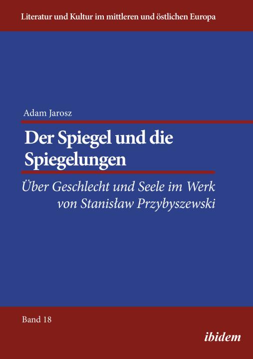 Adam Jarosz: Der Spiegel und die Spiegelungen E-Book