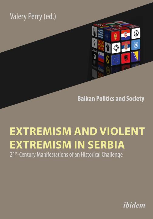 Valery Perry: Extremism and Violent Extremism in Serbia E-Book