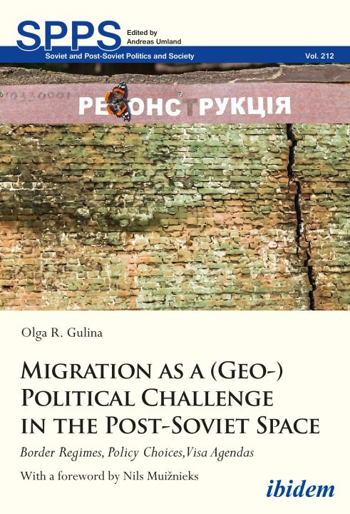 Olga R. Gulina: Migration as a (Geo-)Political Challenge in the Post-Soviet Space E-Book