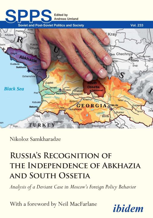 Nikoloz Samkharadze: Russia's Recognition of the Independence of Abkhazia and South Ossetia E-Book