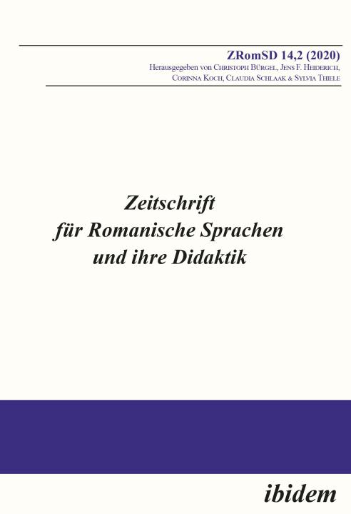 Christoph Bürgel, Jens F Heiderich, Corinna Koch, Claudia Schlaak, Sylvia Thiele: Zeitschrift für Romanische Sprachen und ihre Didaktik E-Book