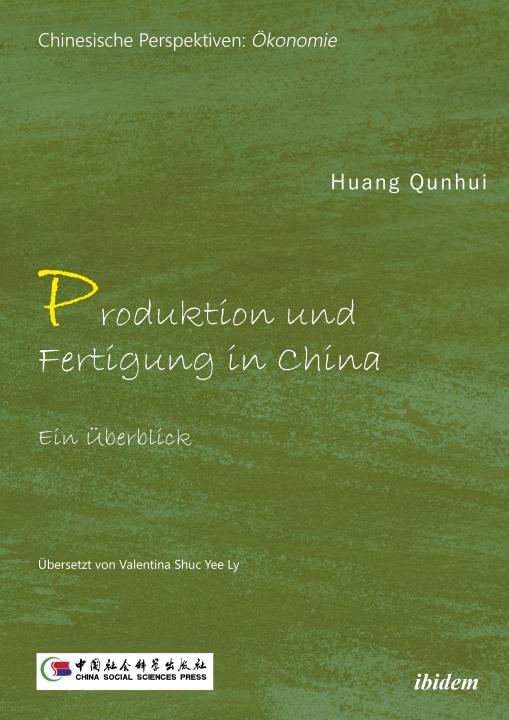 Huang Qunhui: Produktion und Fertigung in China E-Book
