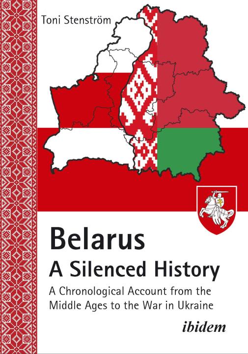 Toni Stenström: Belarus - A Silenced History E-Book