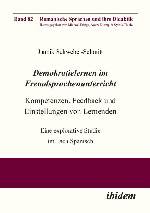 Jannik Schwebel-Schmitt: Demokratielernen im Fremdsprachenunterricht: Kompetenzen, Feedback und Einstellungen von Lernenden E-Book
