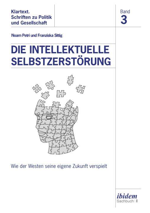 Franziska Sittig, Noam Petri: Die intellektuelle Selbstzerstörung E-Book