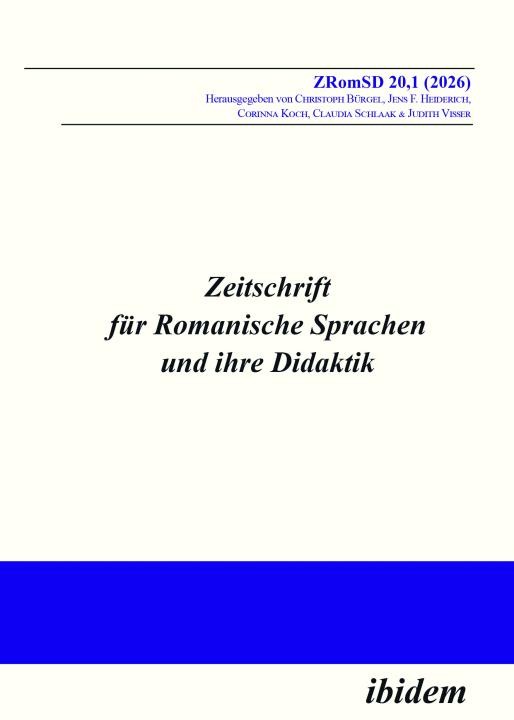 Christoph Bürgel, Jens F Heiderich, Corinna Koch, Claudia Schlaak, Judith Visser: Zeitschrift für Romanische Sprachen und ihre Didaktik E-Book