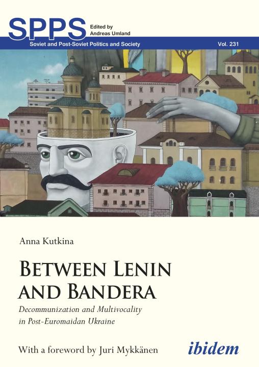 Anna Kutkina: Between Lenin and Bandera E-Book