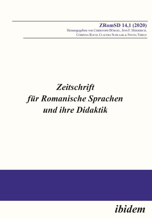 Christoph Bürgel, Corinna Koch, Claudia Schlaak, Jens F Heiderich, Sylvia Thiele: Zeitschrift für Romanische Sprachen und ihre Didaktik E-Book