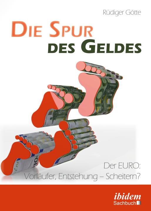 Rüdiger Götte: Die Spur des Geldes E-Book