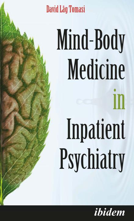 David Låg Tomasi: Mind-Body Medicine in Inpatient Psychiatry E-Book