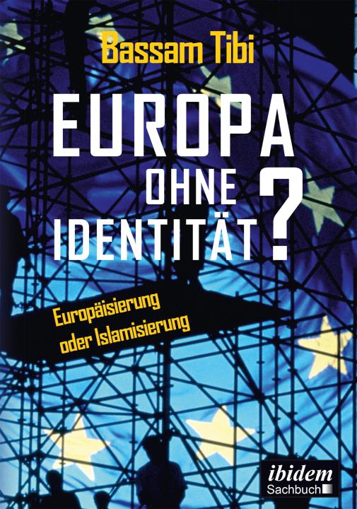 Bassam Tibi: Europa ohne Identität? E-Book