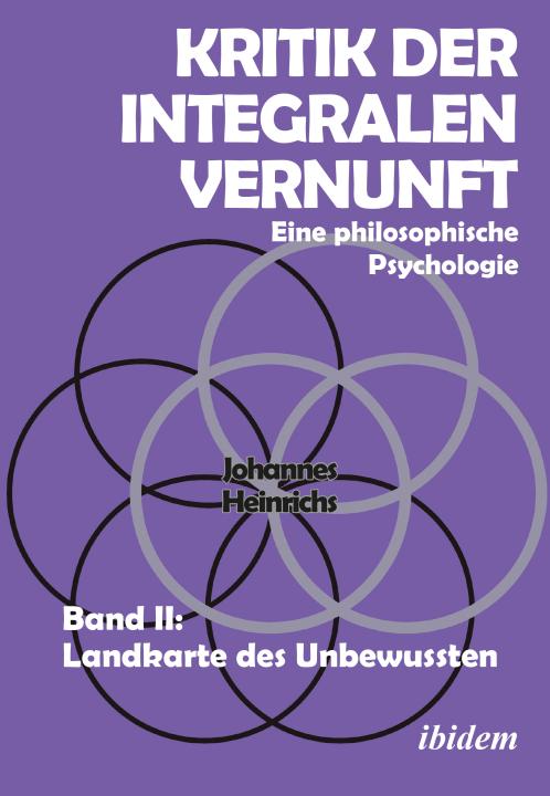 Johannes Heinrichs: Kritik der integralen Vernunft E-Book