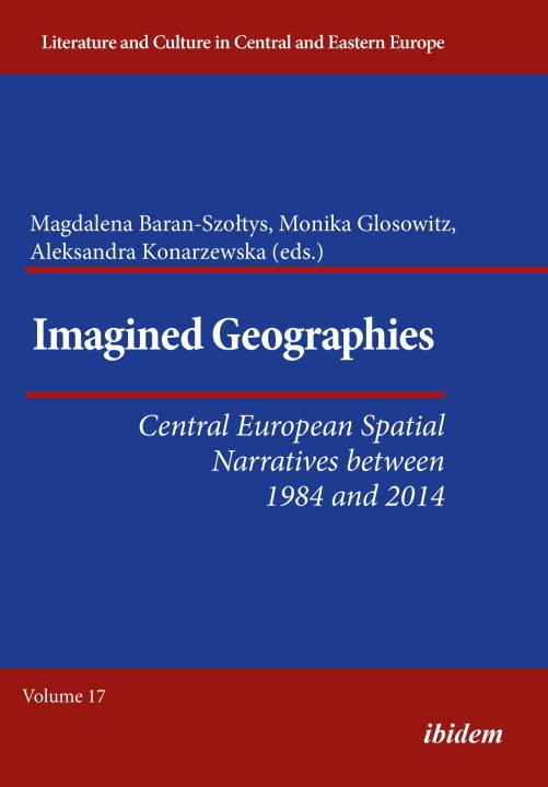 Aleksandra Konarzewska, Monika Glosowitz, Magdalena Baran-Szołtys: Imagined Geographies E-Book
