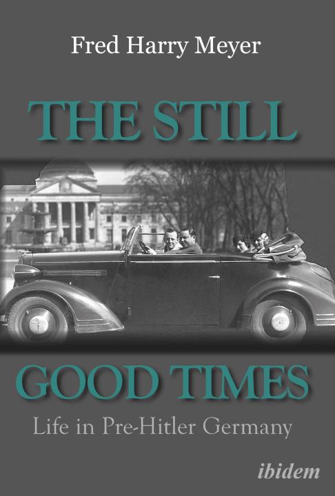 Fred H Meyer: The Still Good Times E-Book