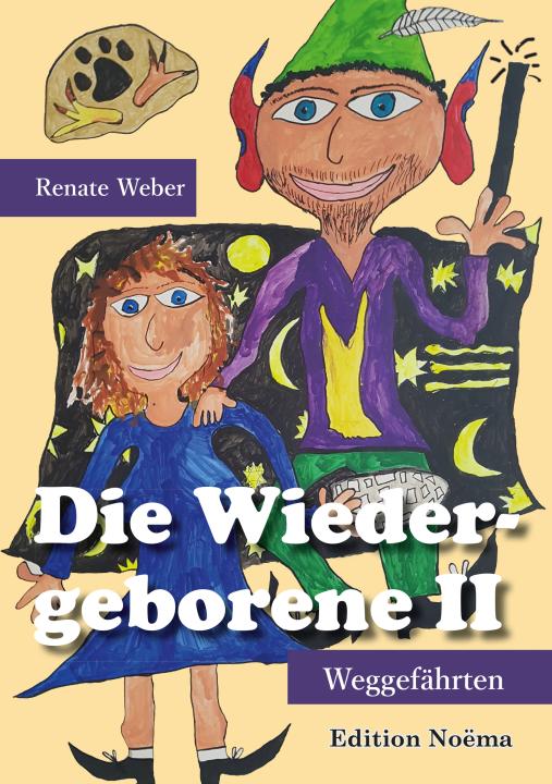 Renate Weber: Die Wiedergeborene II E-Book