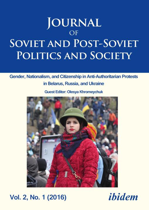 Julie Fedor, Samuel Greene, Andre Härtel, Andrey Makarychev, Andriy Portnov: Journal of Soviet and Post-Soviet Politics and Society E-Book