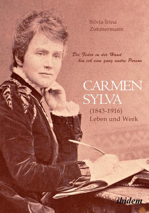 Silvia Irina Zimmermann: "Die Feder in der Hand bin ich eine ganz andre Person" Carmen Sylva (1843 - 1916). Leben und Werk E-Book