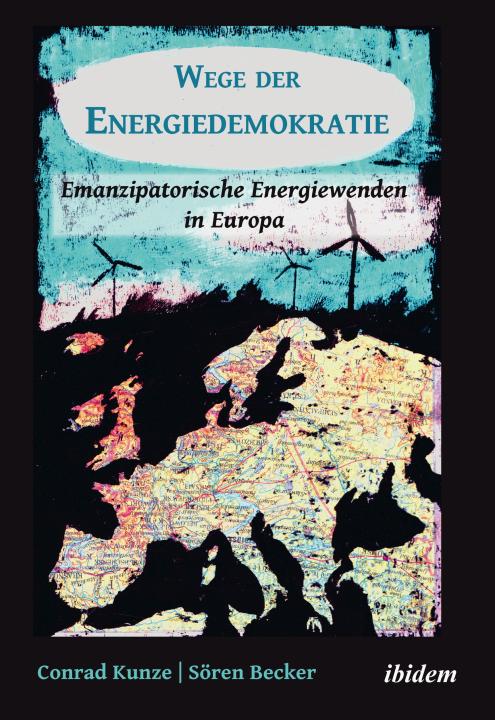 Sören Becker, Conrad Kunze, Rosa-Luxemburg Stiftung: Wege der Energiedemokratie E-Book