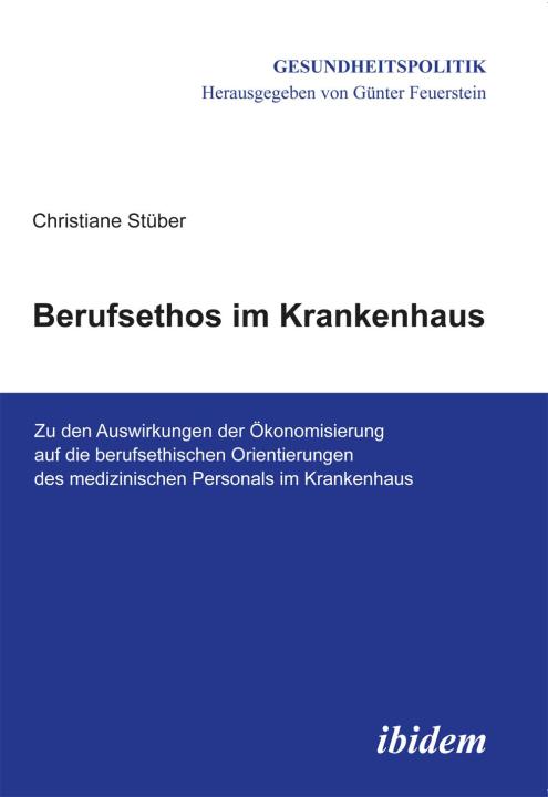 Christiane Stüber: Berufsethos im Krankenhaus E-Book
