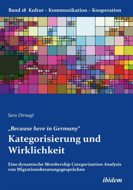 Sara Dirnagl: „Because here in Germany“. Kategorisierung und Wirklichkeit E-Book