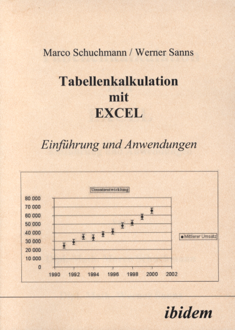Marco Schuchmann, Werner Sanns: Tabellenkalkulation mit Excel 
