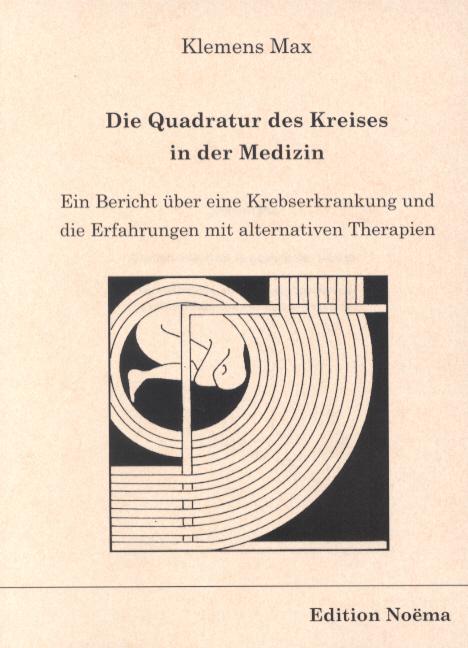 Klemens Max: Die Quadratur des Kreises in der Medizin 