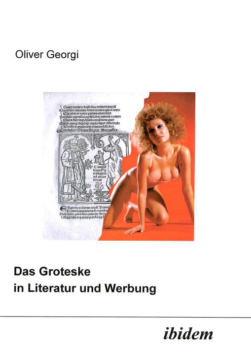 Oliver Georgi: Das Groteske in Literatur und Werbung 