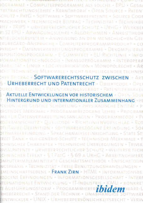 Frank Zirn: Softwarerechtsschutz zwischen Urheberrecht und Patentrecht 