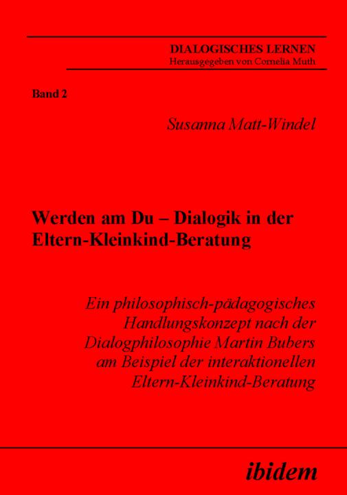 Susanna Matt-Windel: Werden am Du – Dialogik in der Eltern-Kleinkind-Beratung 