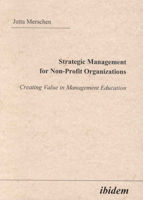 Jutta Merschen: Strategic Management for Non-Profit Organizations 