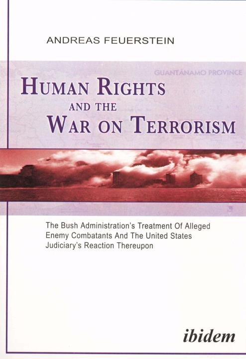 Andreas Feuerstein: Human Rights and the War on Terrorism 