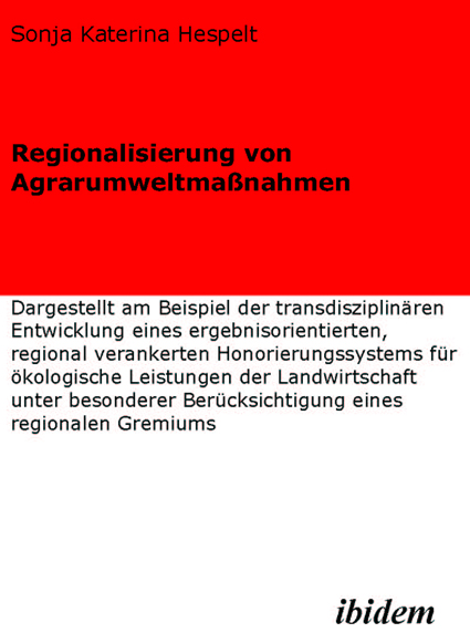Sonja K Hespelt: Regionalisierung von Agrarumweltmassnahmen 