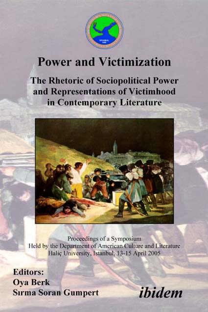 Oya Berk, Sırma Soran Gumpert: Power and Victimization - The Rhetoric of Sociopolitical Power and Representations of Victimhood in Contemporary Literature Paperback