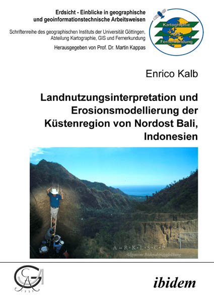 Enrico Kalb: Landnutzungsinterpretation und Erosionsmodellierung der Küstenregion von Nordost Bali, Indonesien 