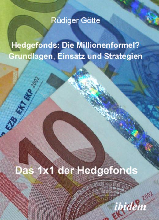 Rüdiger Götte: Hedgefonds: Die Millionenformel? 