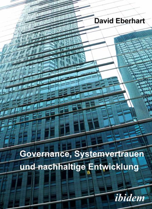 David Eberhart: Governance, Systemvertrauen und nachhaltige Entwicklung 