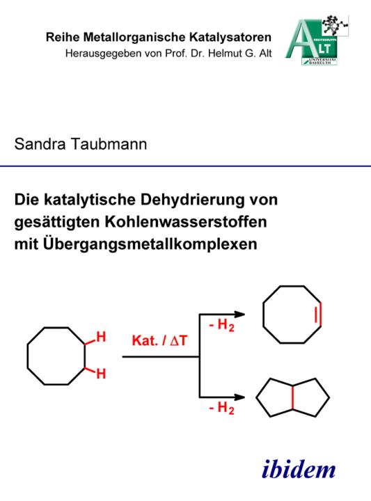 Sandra Taubmann: Die katalytische Dehydrierung von gesättigten Kohlenwasserstoffen mit Übergangsmetallkomplexen Paperback