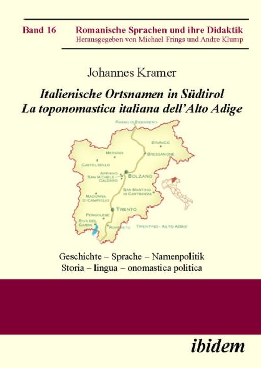 Johannes Kramer: Italienische Ortsnamen in Südtirol. La toponomastica italiana dell’Alto Adige 