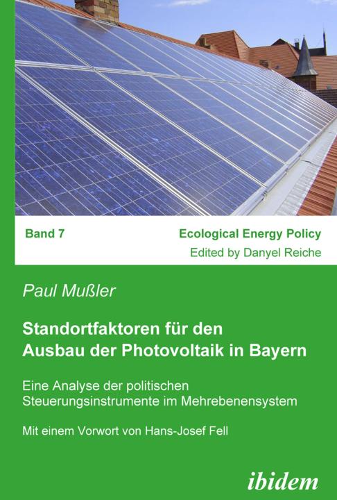 Paul Mußler: Standortfaktoren für den Ausbau der Photovoltaik in Bayern 