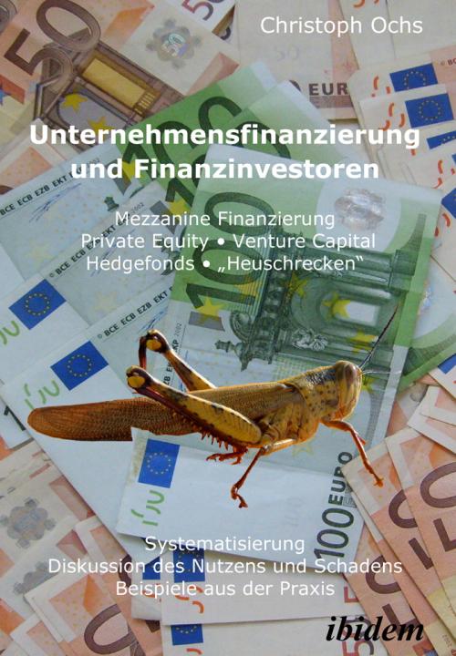 Christoph Ochs: Unternehmensfinanzierung und Finanzinvestoren Paperback